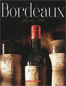 Bordeaux, Legendary Wines